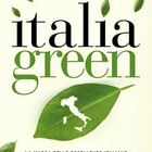 Italia green, le meraviglie del made in Italy ambientale
