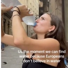 «Ma in Europa non bevono acqua?»: il "dubbio" degli americani diventa un trend su TikTok VIDEO