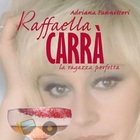 Adriana Pannitteri racconta "Raffaella Carrà, la ragazza perfetta"