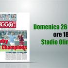 “Derby da Champions”, domenica all'Olimpico l'inserto di Leggo su Roma-Lazio