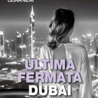 Ultima fermata Dubai, storia di amore e di vendetta