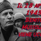 Mussolini ucciso 72 anni fa: la videostory in 1 minuto