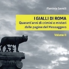 Roma, i gialli raccontati dal Messaggero: da Alfredino Rampi all'Olgiata, secondo volume dal 21 agosto