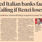 • Financial Times: "Se vince il no otto banche a rischio fallimento"