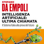 Intelligenza Artificiale e la competitività dell'Italia. Un nuovo saggio di Stefano da Empoli