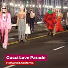 Gucci sfila a Los Angeles, la Love Parade sulla Hollywood Boulevard