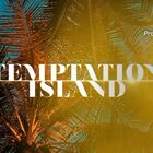 Temptation Island quando va in onda? La data, le coppie e la location. Tutto quello che c'è da sapere