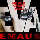 “Never Yours Again”, ecco il nuovo singolo di Eva Emaus